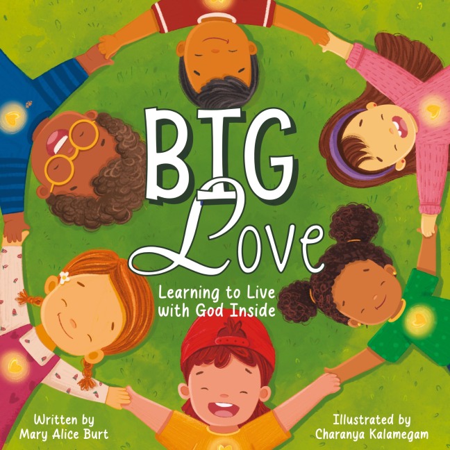 Big Love: Learning to Live with God Inside