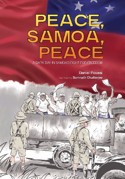 PEACE, SAMOA, PEACE: A Dark Day in Samoas Fight for Freedom