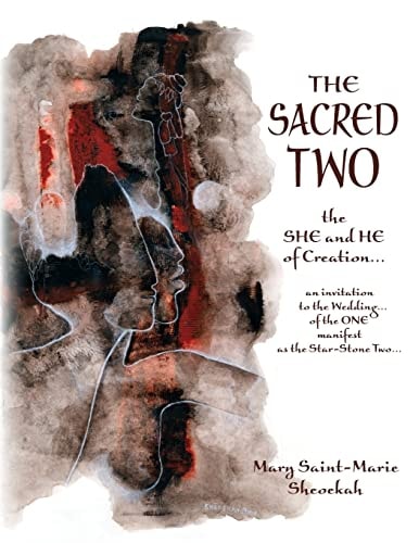 The Sacred Two The SHE and HE of Creation...