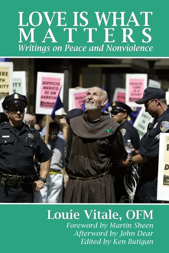 Love Is What Matters Writings on Peace and Nonviolence