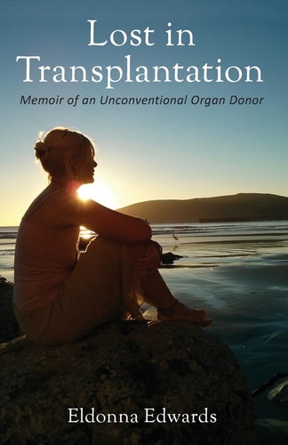 Lost in Transplantation Memoir of an Unconventional Organ Donor