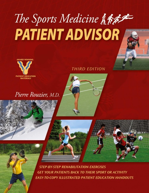 The Sports Medicine Patient Advisor, Third Edition, Hardcopy
