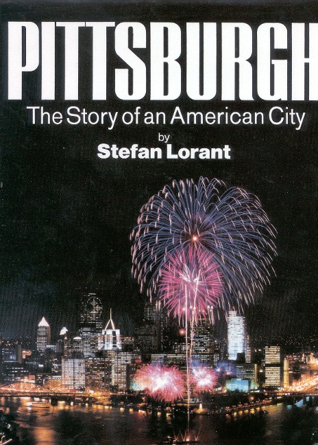 Pittsburgh: The Story of an American City