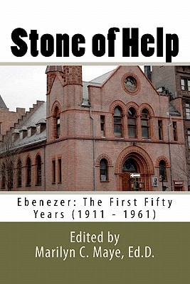 Stone of Help Ebenezer: The First Fifty Years (1911 - 1961)