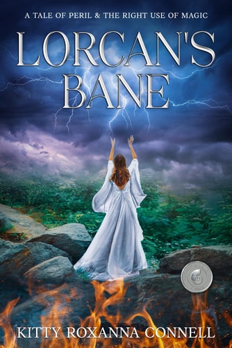 Lorcan's Bane A Tale of Peril and the Right Use of Magic