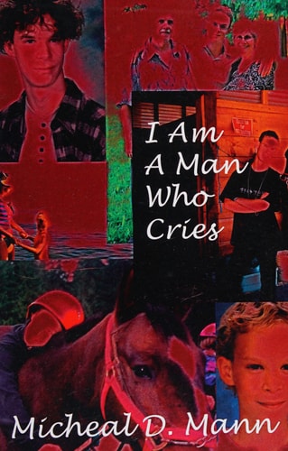 I Am a Man Who Cries