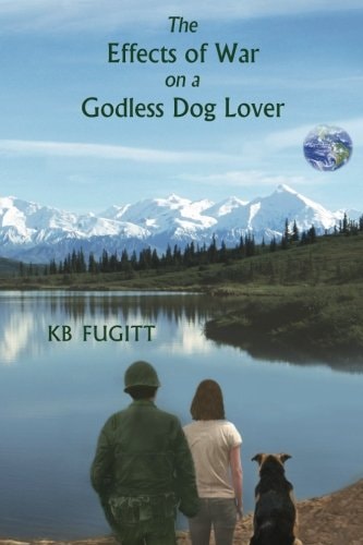 The Effects of War on a Godless Dog Lover