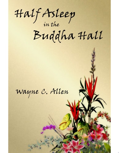 Half Asleep in the Buddha Hall