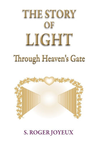 The Story of Light Through Heaven's Gate