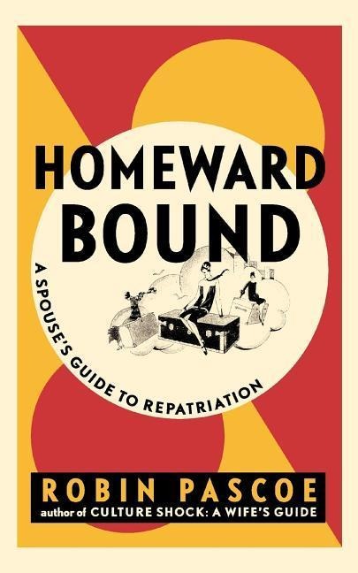 Homeward Bound: A Spouses Guide to Repatriation