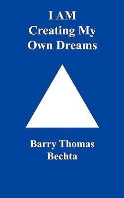 I Am Creating My Own Dreams
