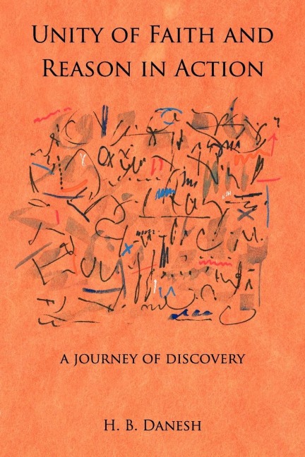 Unity of Faith and Reason in Action: A Journey of Discovery