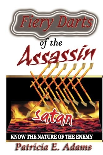 Fiery Darts of the Assassin - Satan Know the Nature of the Enemy Satan