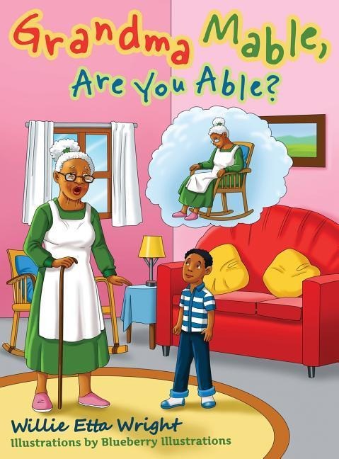 Grandma Mable, Are You Able?