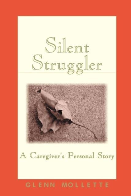 Silent Struggler: A Caregivers Personal Story