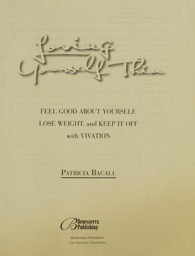 Loving Yourself Thin Feel Good About Yourself, Lose Weight, and Keep it Off with Vivation