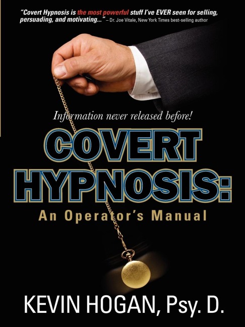 Covert Hypnosis: An Operators Manual