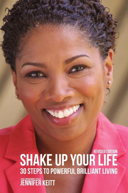 Shake Up Your Life: 30 Steps to Powerful Brilliant Living