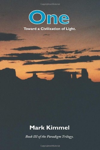 One Toward a Civilization of Light