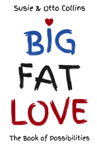 Big Fat Love The Book of Possibilities
