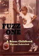 Fuzz One: A Bronx Childhood