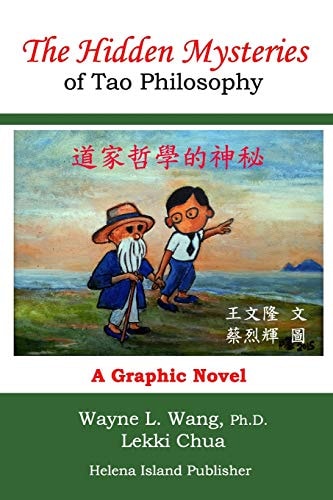 The Hidden Mysteries of Tao Philosophy The Logic of Tao Philosophy