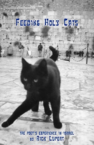 Feeding Holy Cats The Poet's Experiences in Israel