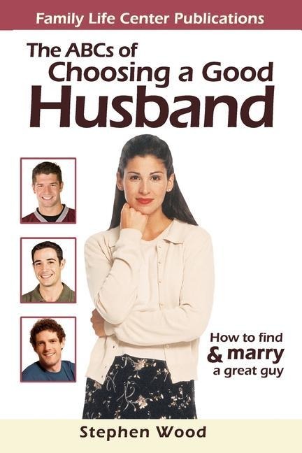 ABCs of Choosing a Good Husband