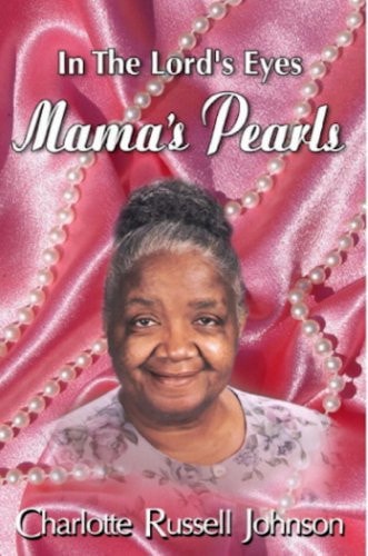 In the Lord's Eyes Mama's Pearls