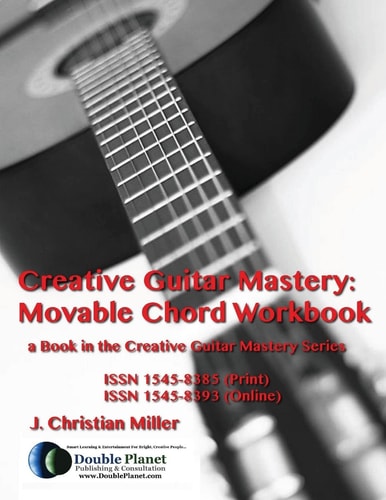 Creative Guitar Mastery Movable Chord Workbook