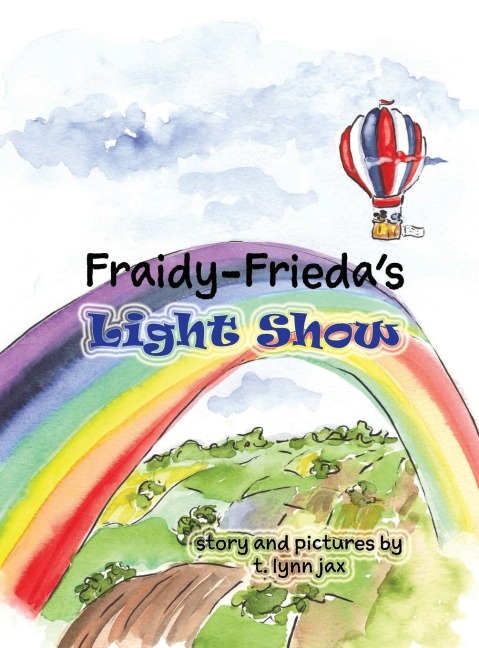 Fraidy-Friedas Light Show