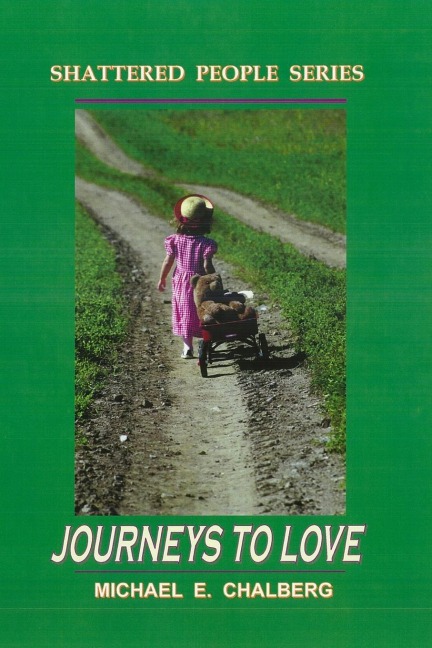 Shattered People Series: Journeys to Love