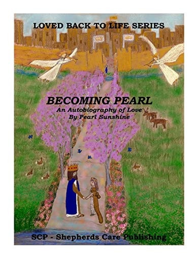 Becoming Pearl An Autobiography of Love