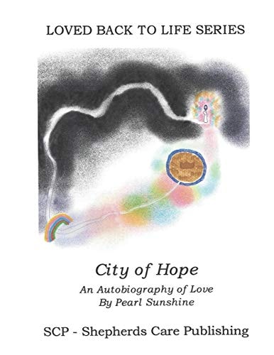 The City of Hope An Autobiography of Love