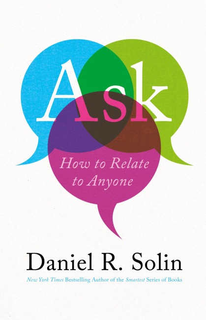 Ask: How to Relate to Anyone