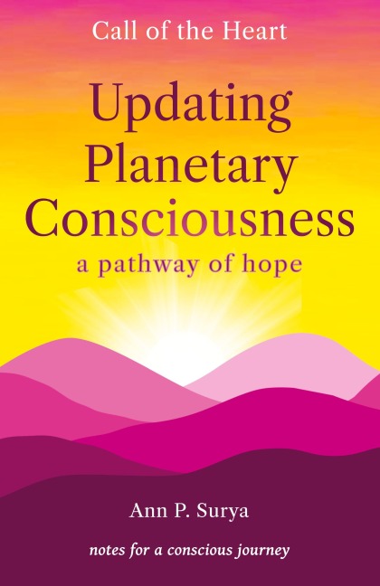 Updating Planetary Consciousness: a pathway of hope