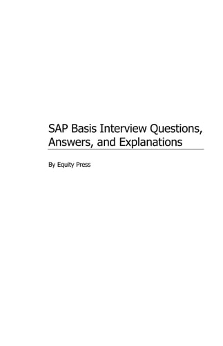 SAP Basis Certification Questions Basis Interview Questions, Answers, and Explanations