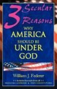 Three Secular Reasons Why America Should Be Under God