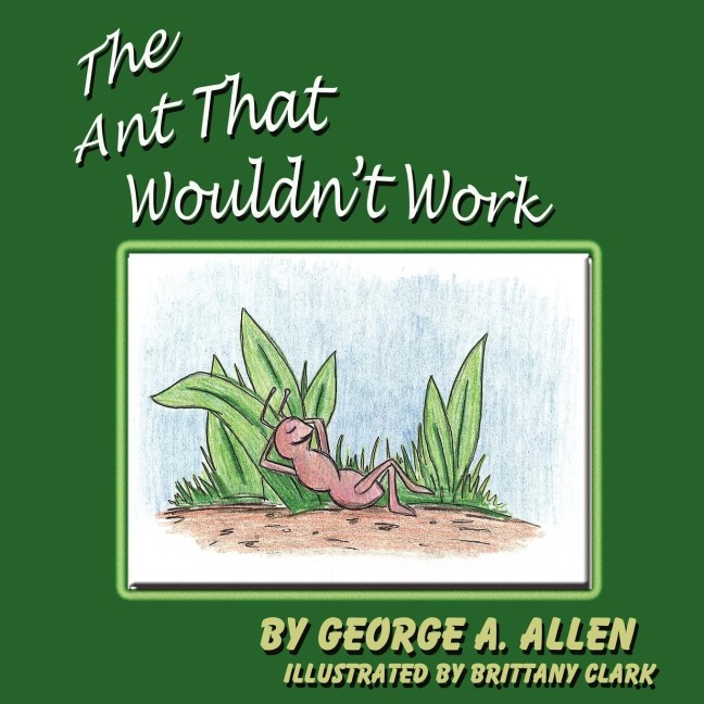 The Ant That Wouldnt Work
