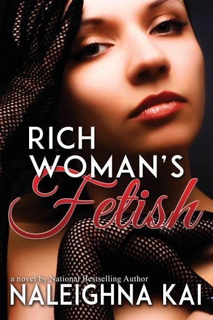 Rich Womans Fetish