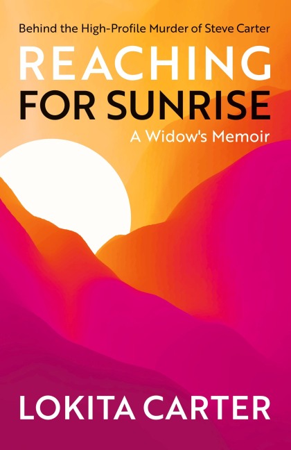 Reaching for Sunrise: A Widow's Memoir