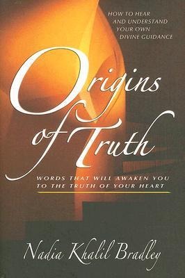 Origins of Truth: Words That Will Awaken You to the Truth of Your Heart