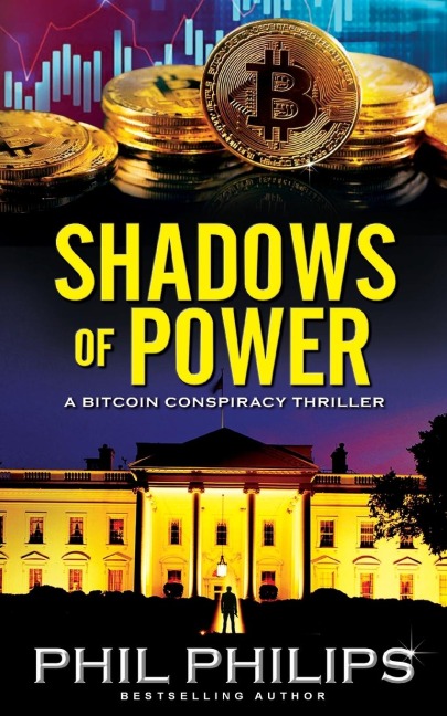 Shadows of Power: A Bitcoin Conspiracy Thriller