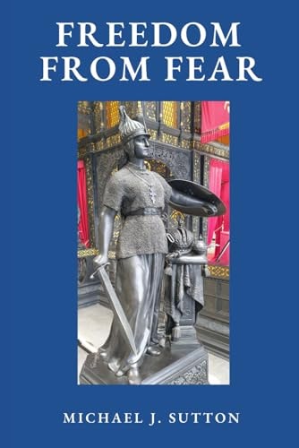 Freedom from Fear On the Record about Covid Hysteria, God, Fascism, and the West