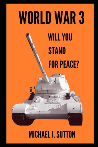 World War 3 Will You Stand For Peace?