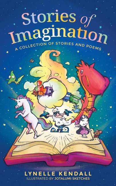 Stories of Imagination: A Collection of Stories and Poems