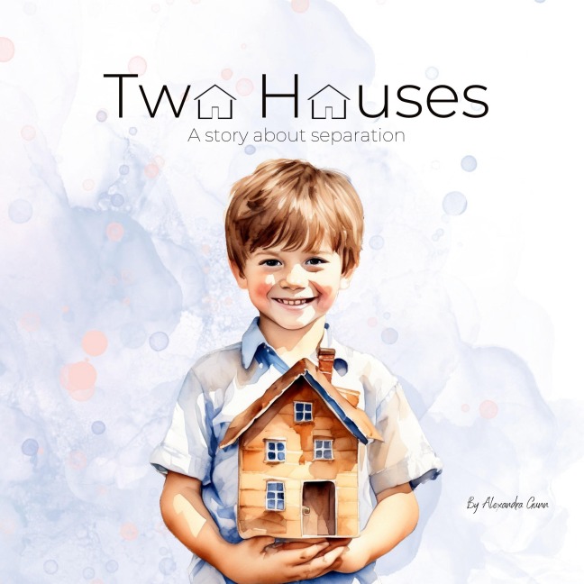 Two Houses: A story about separation