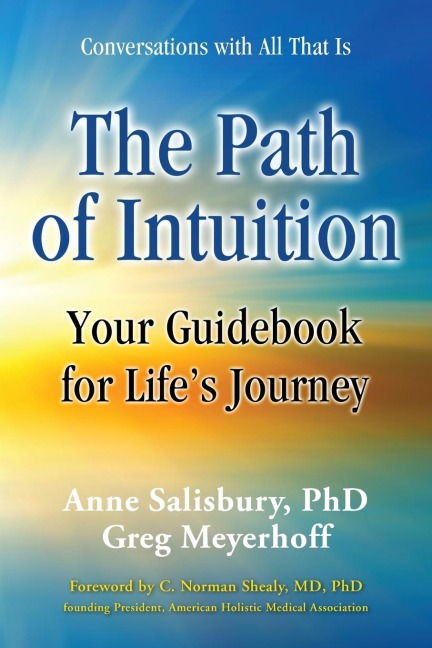 The Path of Intuition: Your Guidebook for Lifes Journey