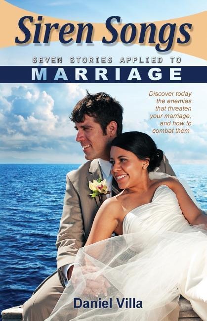 Siren Songs: Seven Stories Applied to Marriage