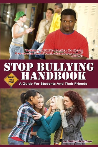 Stop Bullying Handbook A Guide For Students And Their Friends